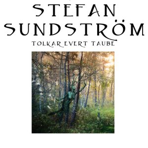 Stefan Sundström tolkar Evert Taube